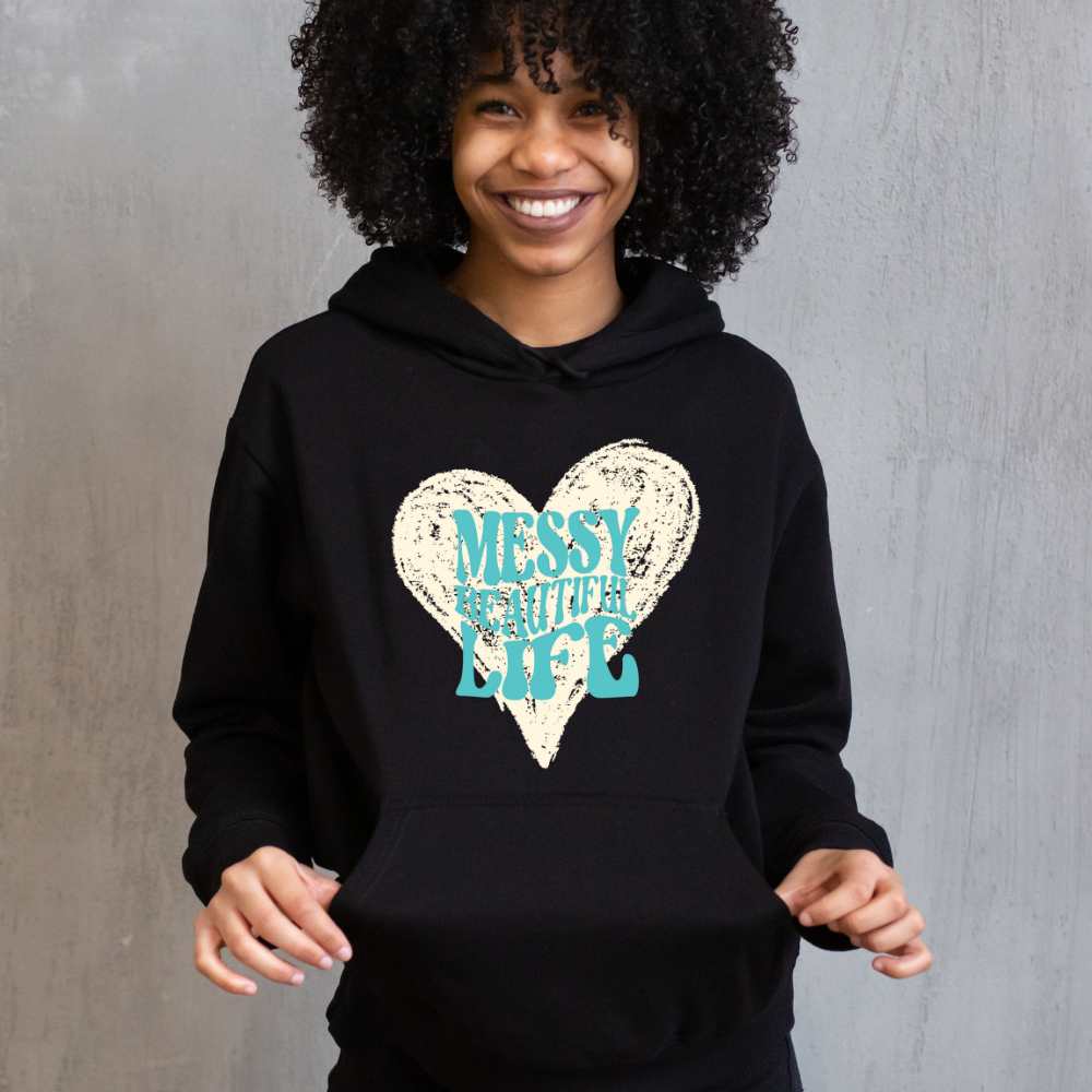 "Messy Beautiful Life" Super Soft Hoodies